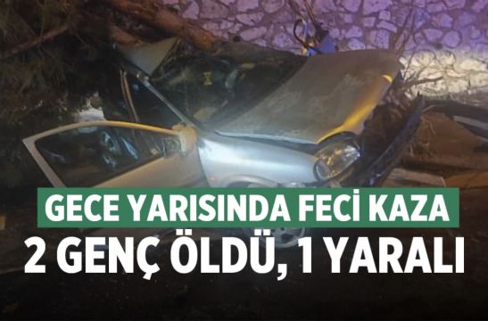 Denizli’de gece yarısında feci kaza; 2 ölü, 1 yaralı